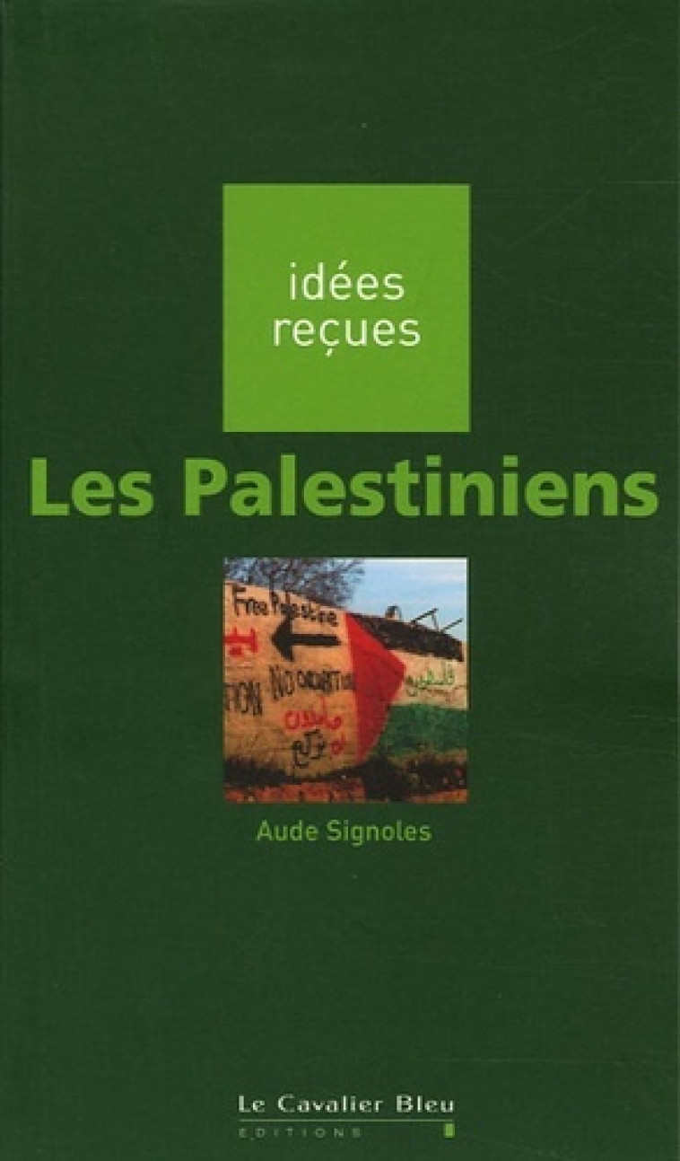 PALESTINIENS (LES) - A. SIGNOLES - CAVALIER BLEU