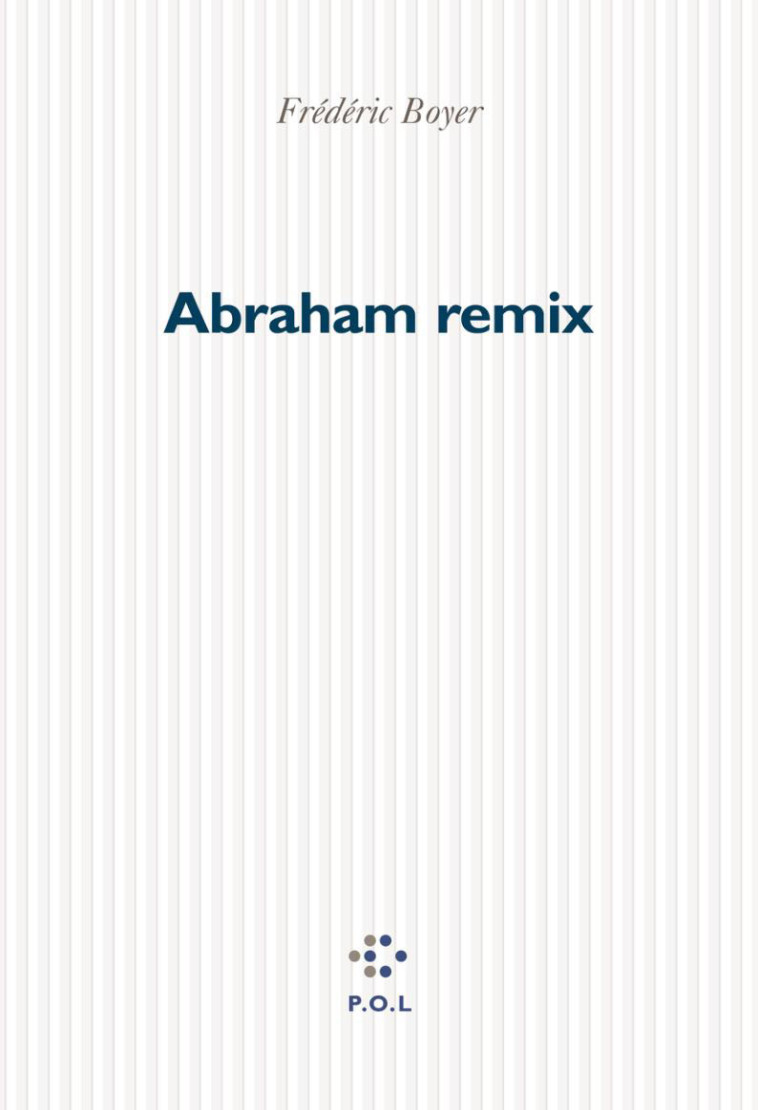 Abraham remix - Frédéric Boyer - POL