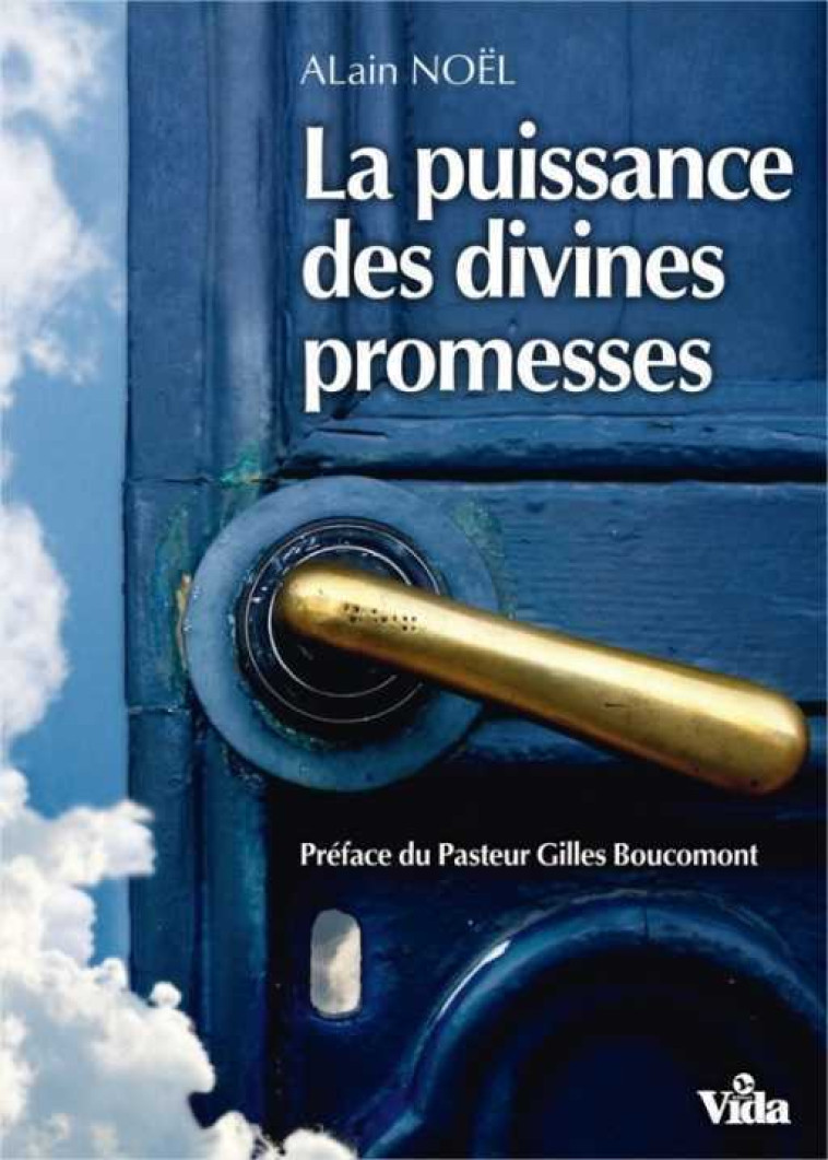 La puissance des divines promesses - NOEL Alain - VIDA