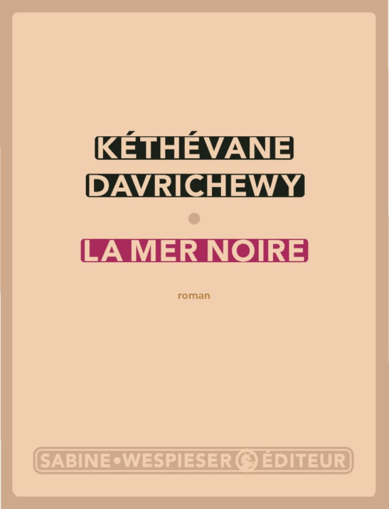 La mer noire - Kéthévane Davrichewy - SABINE WESPIESE