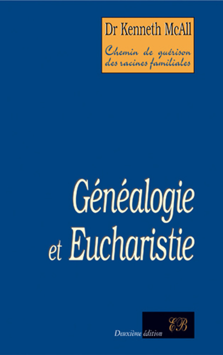 Généalogie et Eucharistie - K. McAll - BENEDICTINES