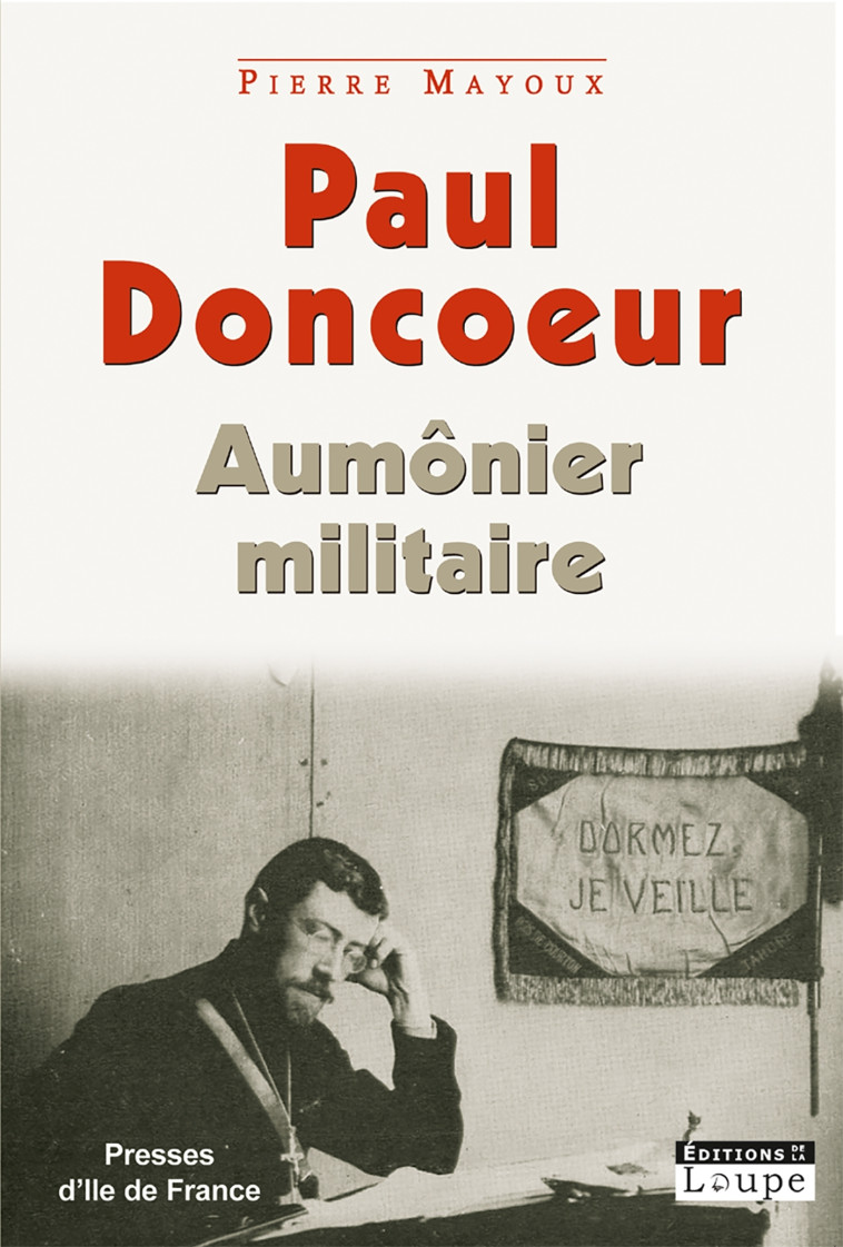 Paul Doncoeur, aumônier militaire - Pierre Mayoux - DE LA LOUPE