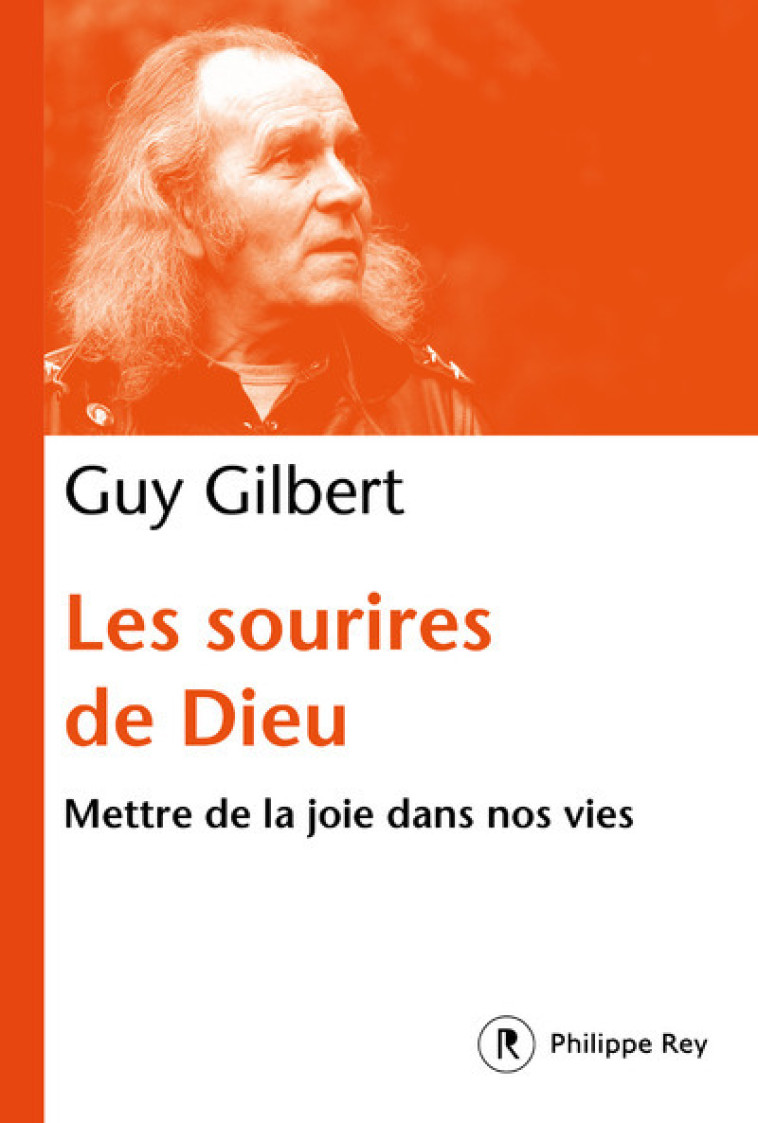 Les sourires de Dieu - Guy Gilbert - REY