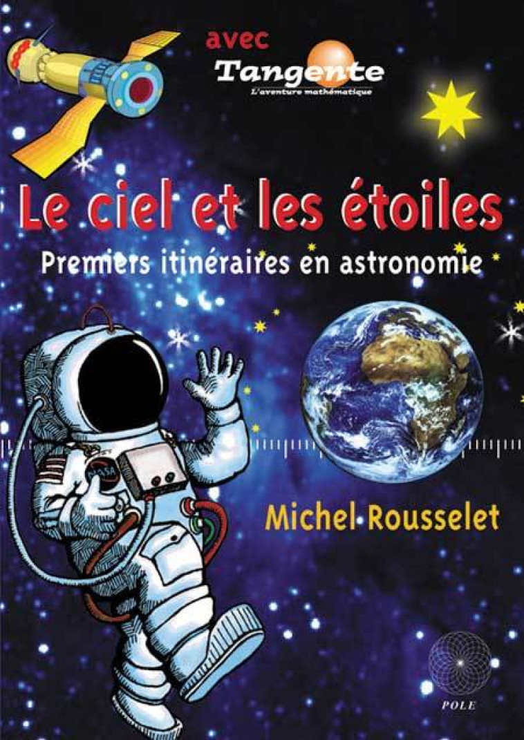 LE CIEL ET LES ETOILES - M ROUSSELET - POLE