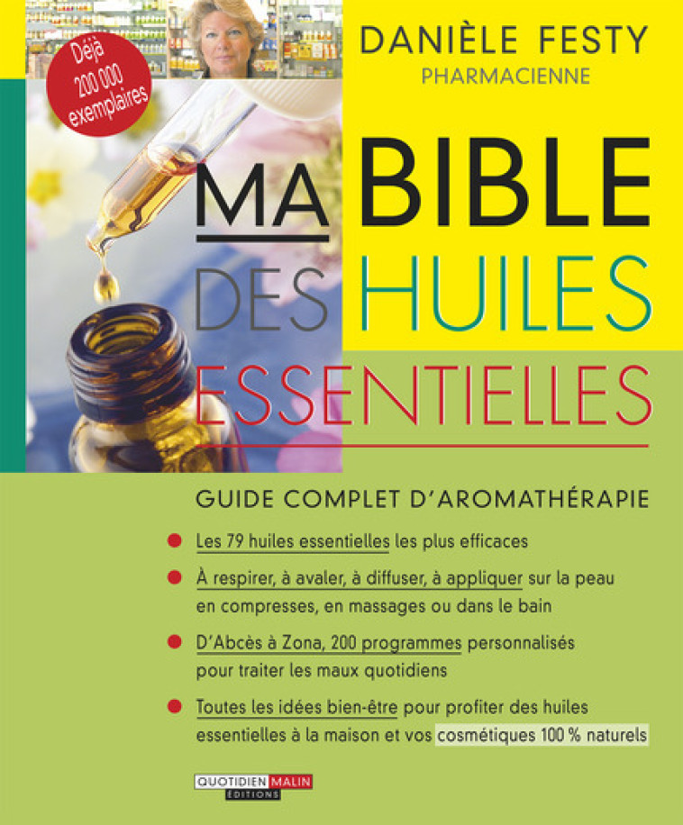 Ma bible des huiles essentielles - Danièle Festy - LEDUC