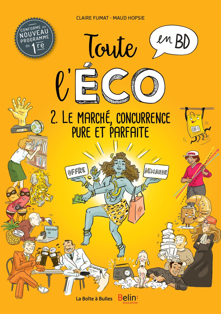 Toute l'éco en BD Tome 2 : Le marché, concurrence pure et parfaite - Claire Fumat - BOITE A BULLES