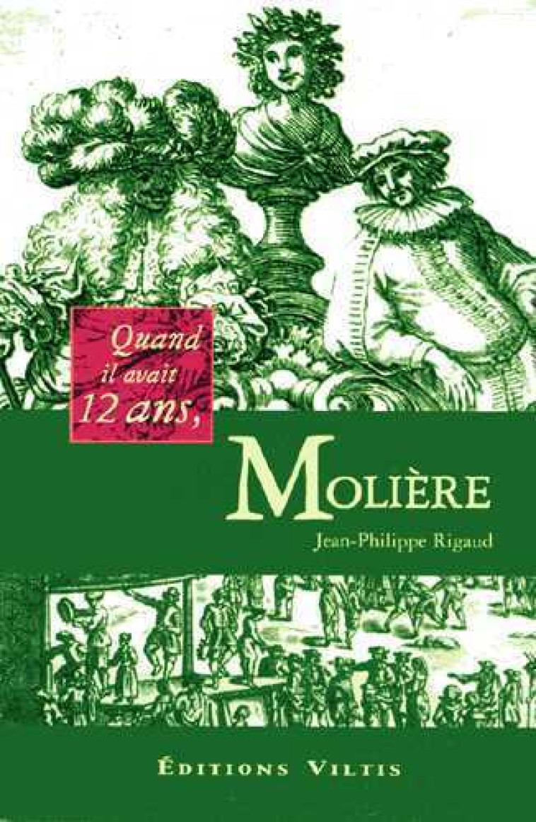 Quand il avait 12 ans Molière -  PALMAERT - VILTIS