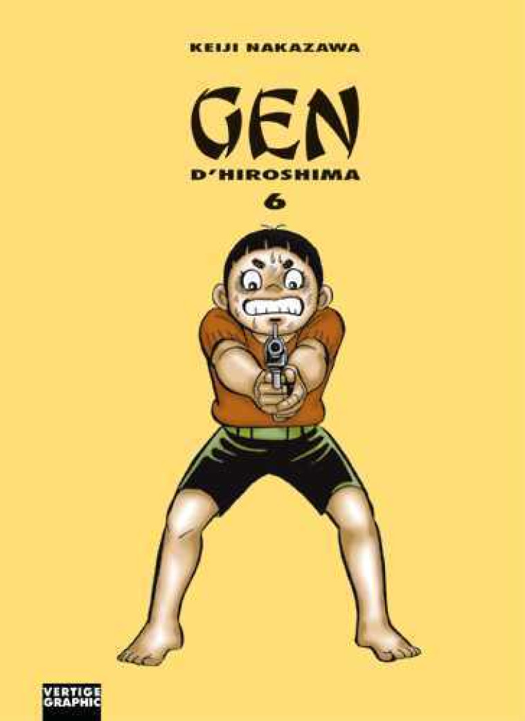 Gen d'Hiroshima Poche T06 - Keiji Nakazawa - VERTIGE GRAPHIC