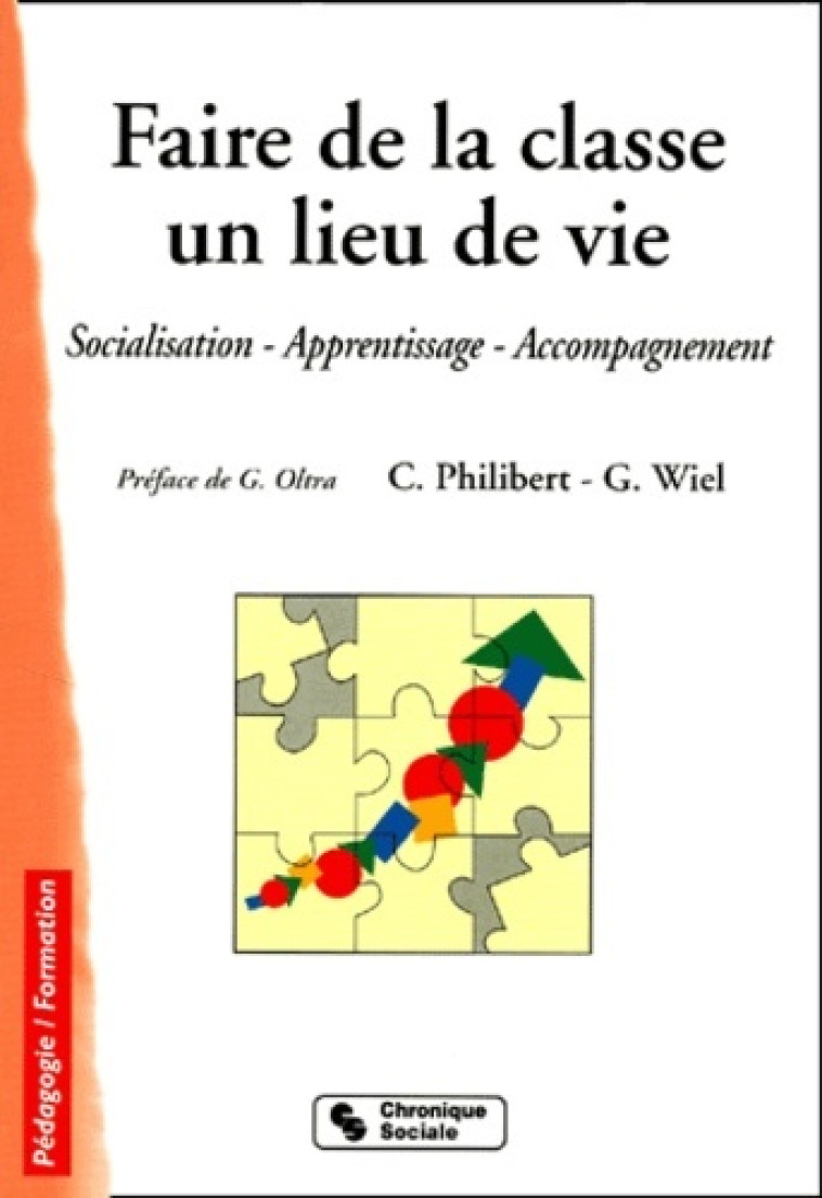 FAIRE DE LA CLASSE UN LIEU DE VIE 2EME EDITION -  WIEL G - CHRONIQUE SOCIA