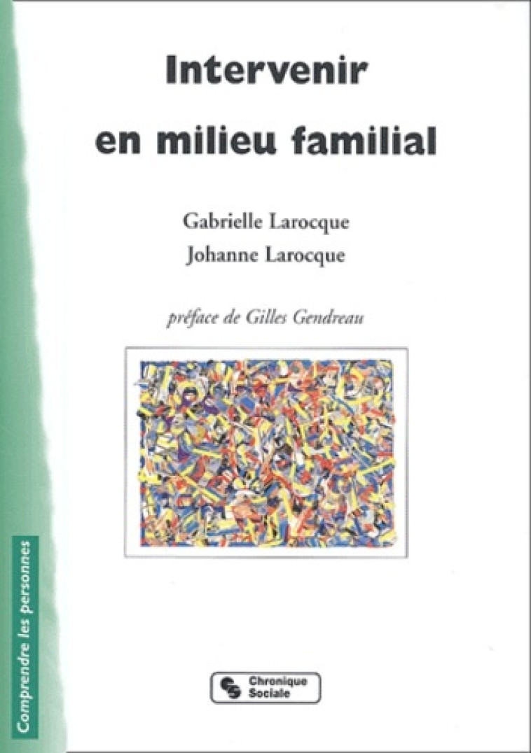 INTERVENIR EN MILIEU FAMILIAL -  Larocque - CHRONIQUE SOCIA