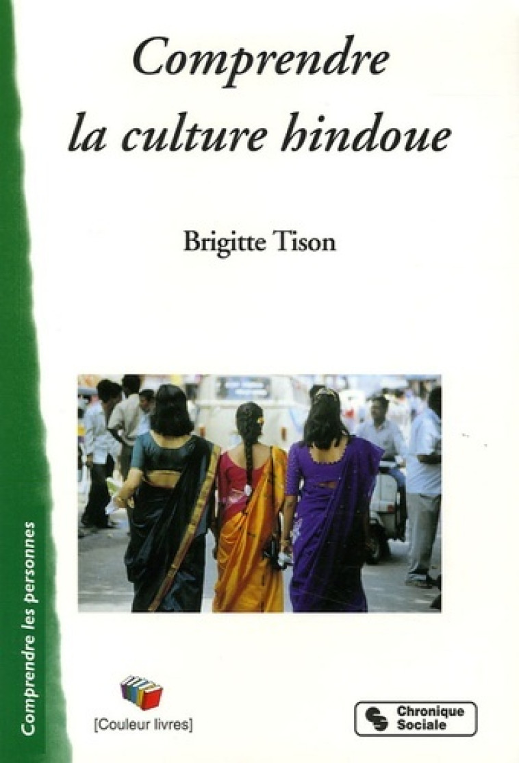 Comprendre la culture hindoue - Brigitte Tison - CHRONIQUE SOCIA