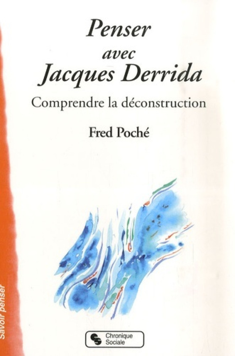 PENSER AVEC DERRIDA - Fred Poché - CHRONIQUE SOCIA