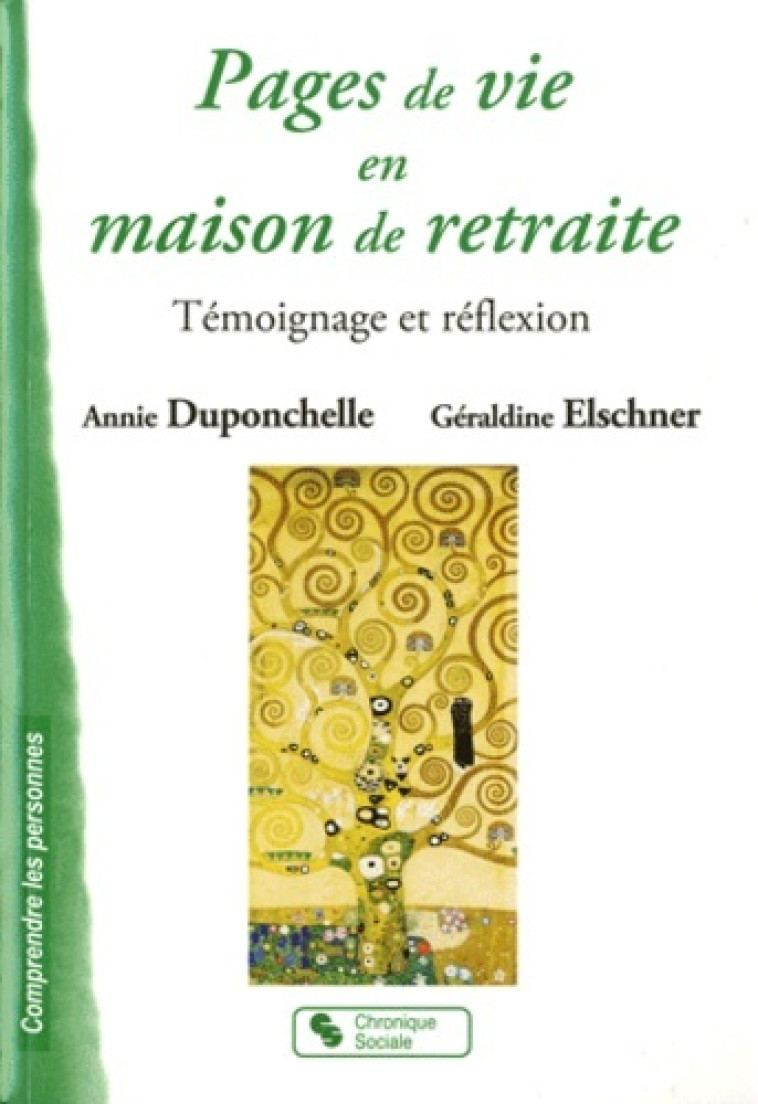 Pages de vie en maison de retraite témoignage et réflexion - Annie Duponchelle - CHRONIQUE SOCIA