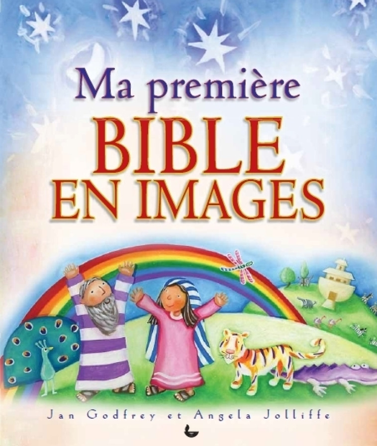 Ma première Bible en images - Jan Godfrey - LECTURE BIBLE F