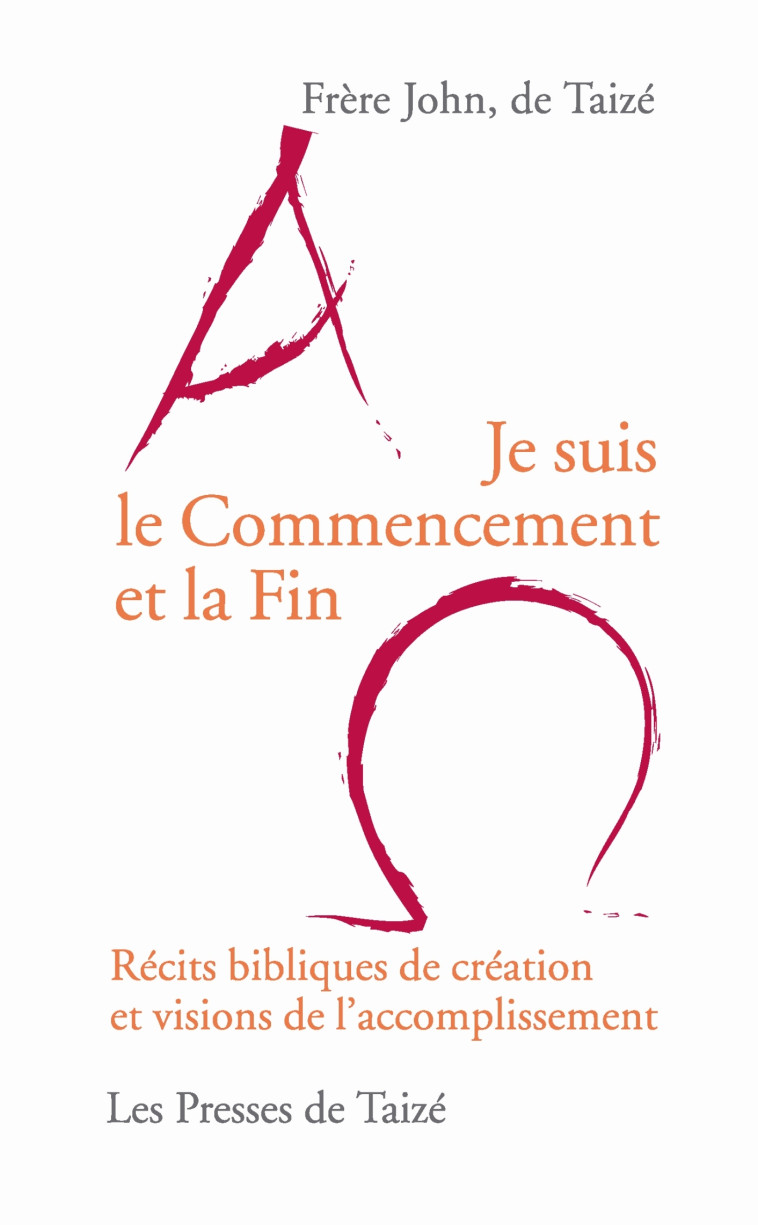 Je suis le Commencement et la Fin - fr. John - TAIZE