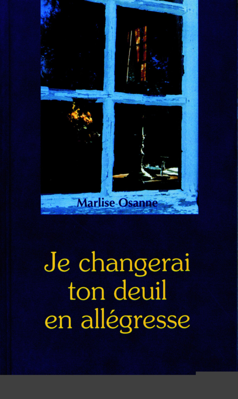 JE CHANGERAI TON DEUIL EN ALLEGRESSE - OSANNE MARLISE - SAINTPAUL