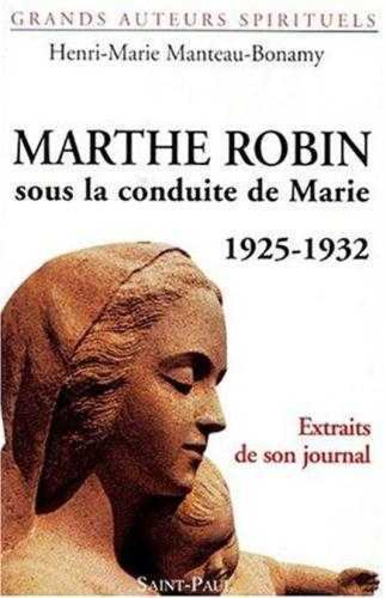 MARTHE ROBIN - ROBIN MARTHE - SAINTPAUL