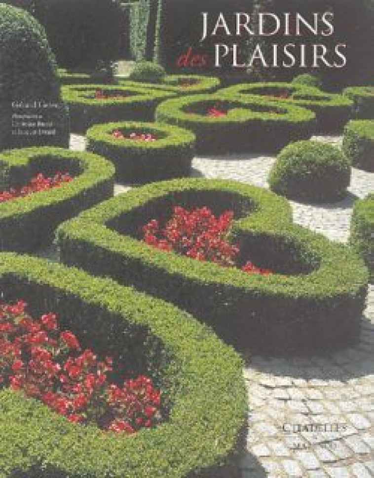 Jardins des plaisirs - Gérard Gefen - CITADELLES