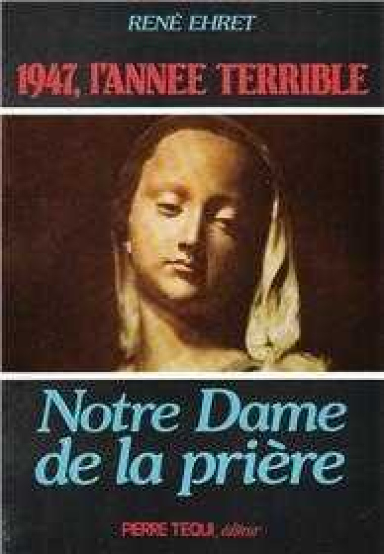 Notre Dame de la Prière 1947 - René EHRET - TEQUI