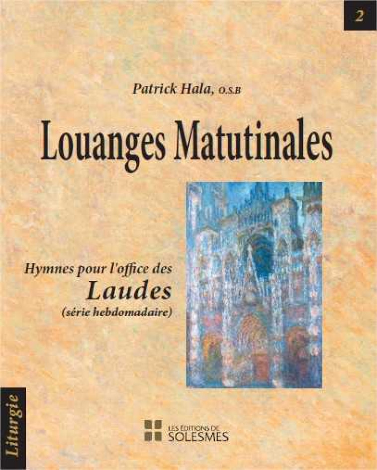 Louanges matutinales - Patrick HALA - SOLESMES