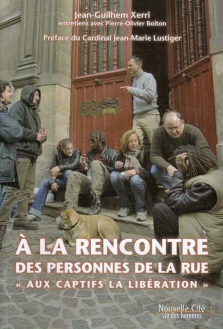 A la rencontre des personnes de la rue - Jean-Guilhem Xerri - NOUVELLE CITE