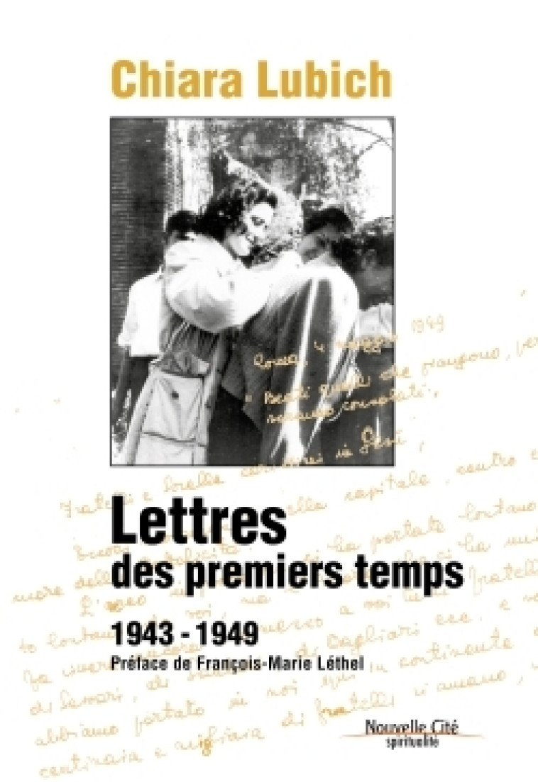 Lettres des premiers temps - Chiara Lubich - NOUVELLE CITE