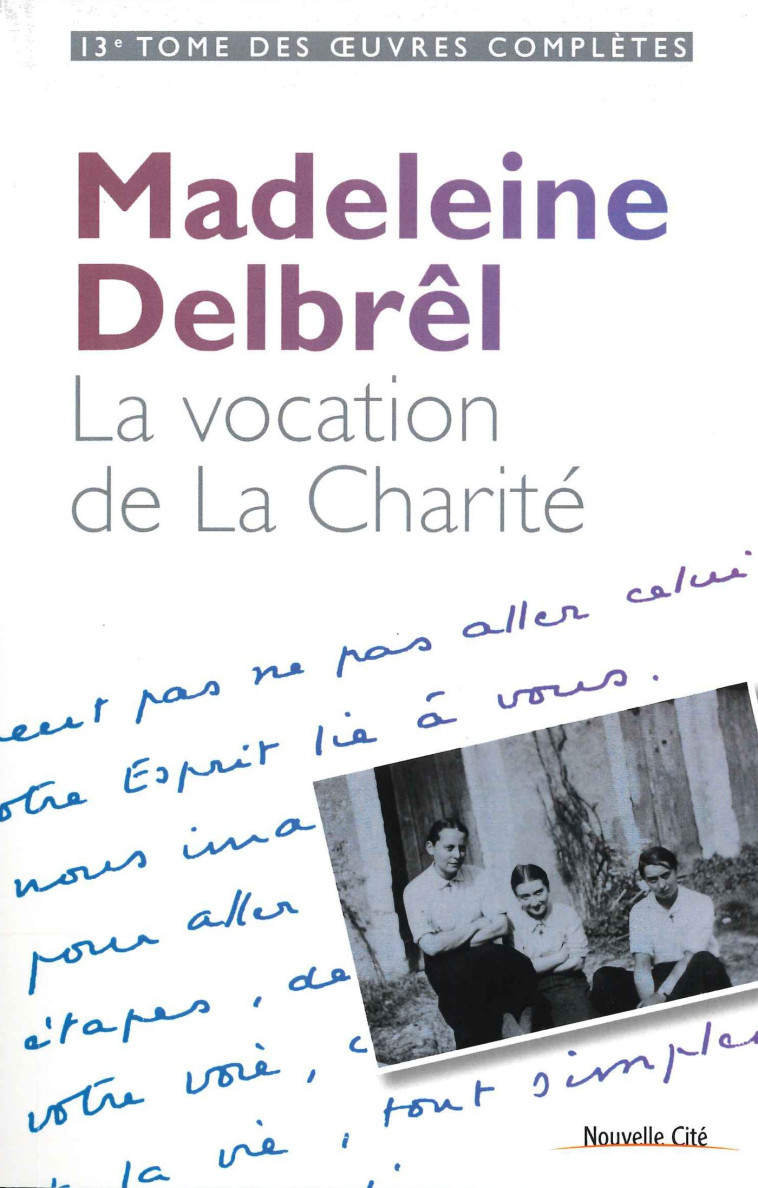 La vocation de la charité - Madeleine Delbrêl - NOUVELLE CITE