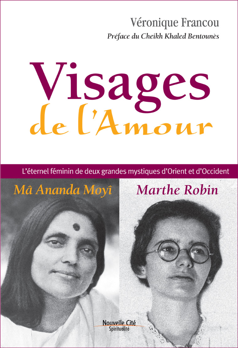 Visages de l'amour - Véronique FRANCOU - NOUVELLE CITE