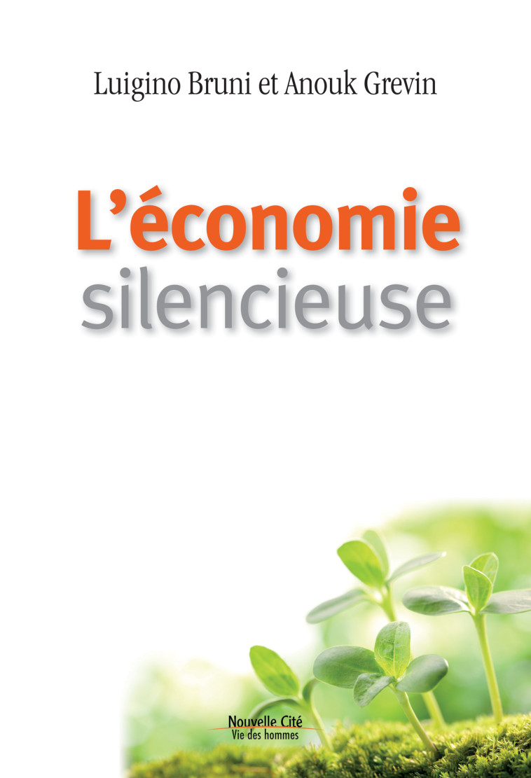 L'économie silencieuse - Luigino Bruni - NOUVELLE CITE