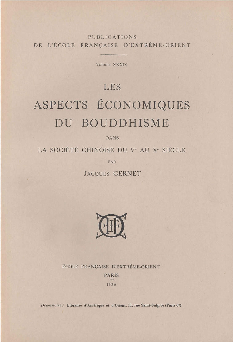 Les aspects économiques du bouddhisme dans la société chinoise du Ve au Xe siècle - GERNET Jacques - EFEO