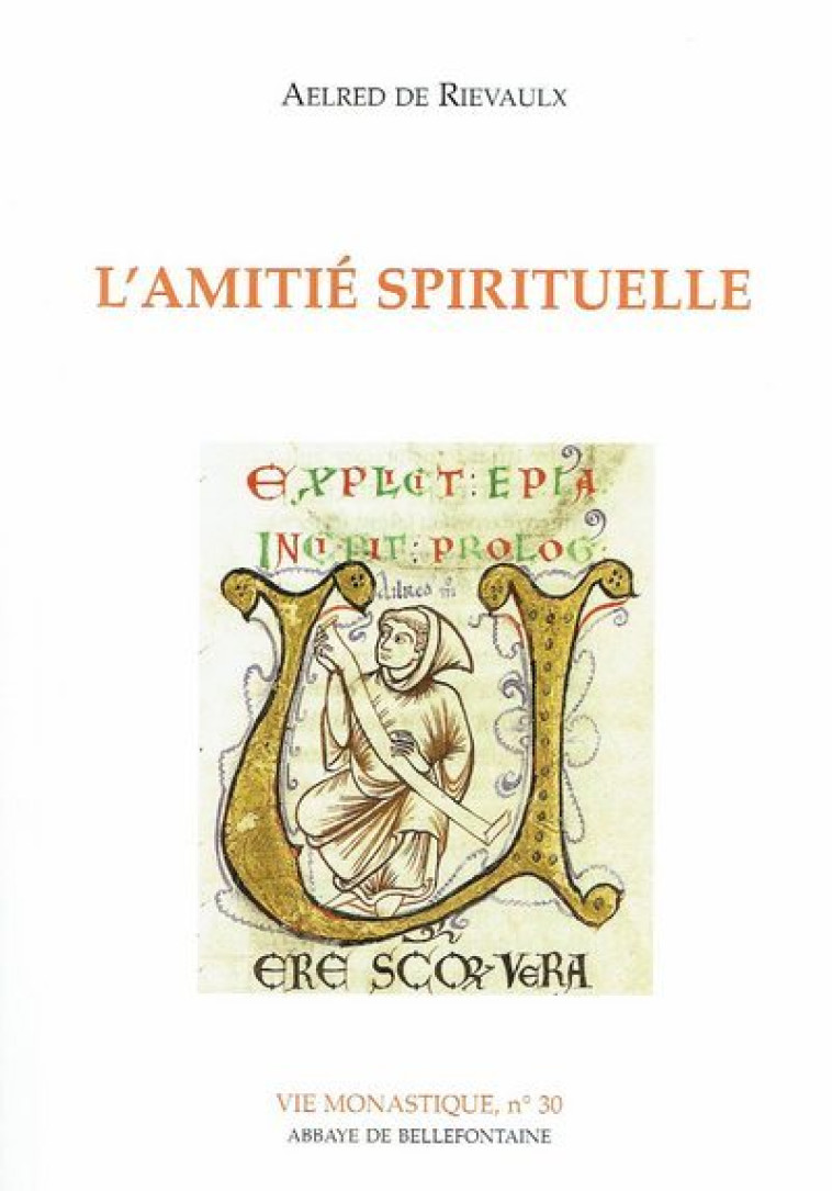 L'AMITIE SPIRITUELLE -  Aelred de Rievaulx - BELLEFONTAINE59