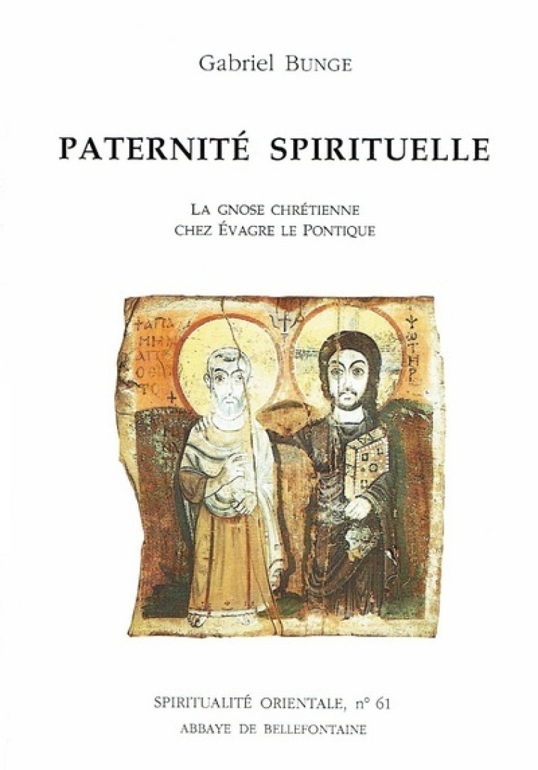 PATERNITE SPIRITUELLE - Gabriel Bunge - BELLEFONTAINE59