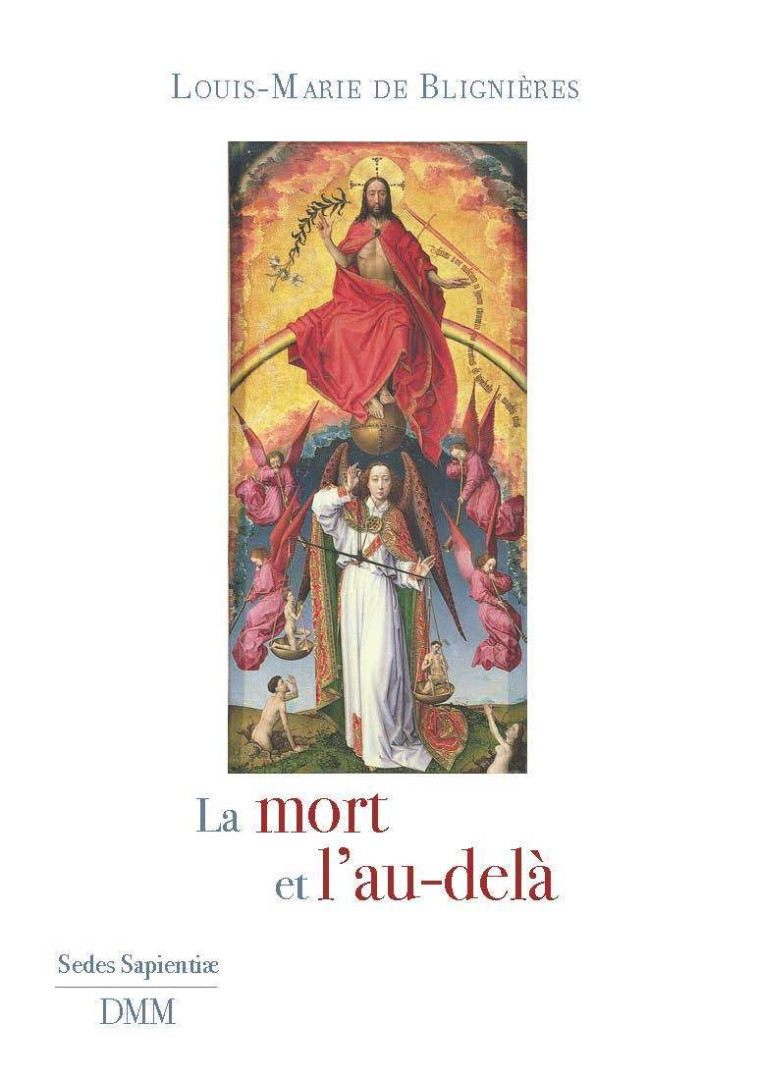 La mort et l’au-delà -  R.P. Louis Marie de Blignières - MARTIN MORIN