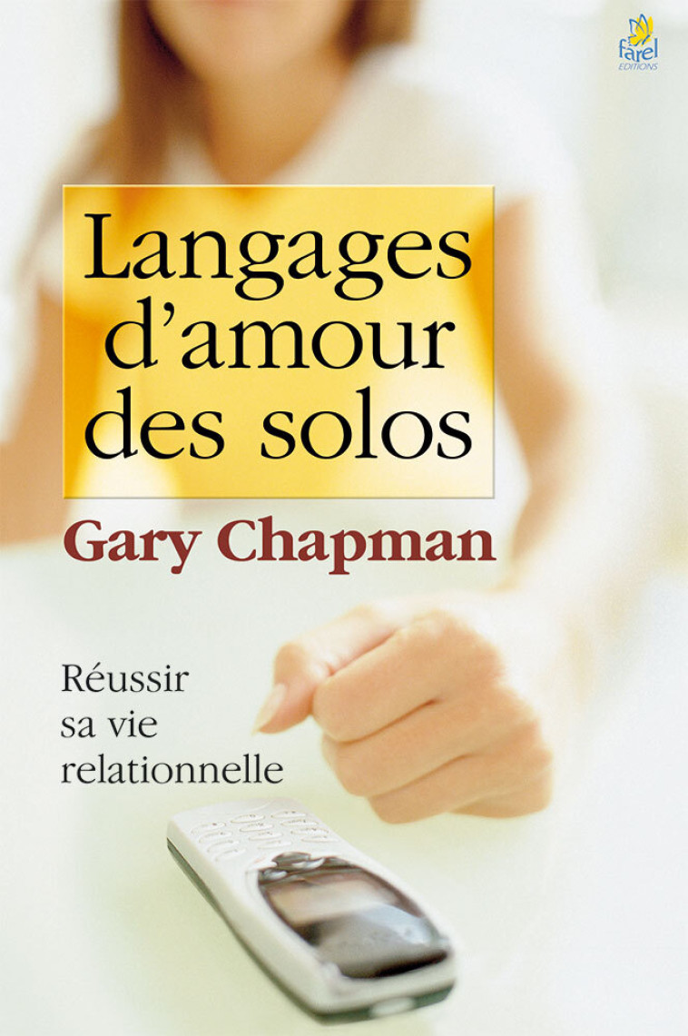 Langages d'amour des solos - Gary Chapman - FAREL