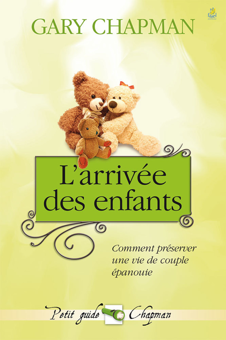 L'arrivée des enfants - Gary Chapman - FAREL