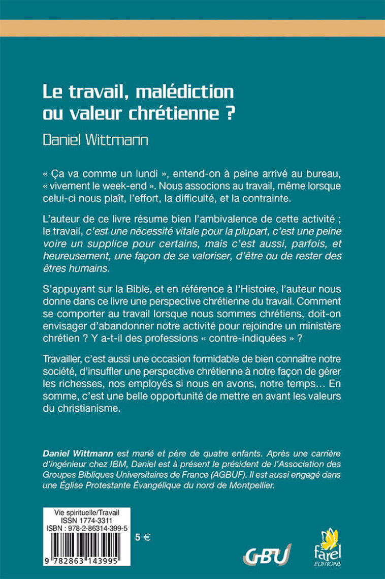 Le travail, malédiction ou valeur chrétienne ? - Daniel WITTMAN - FAREL