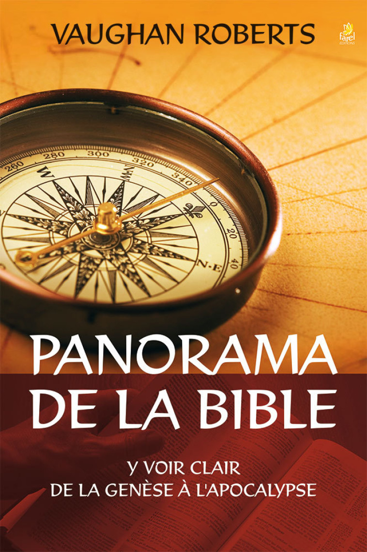 Panorama de la bible - Vaughan ROBERTS - FAREL