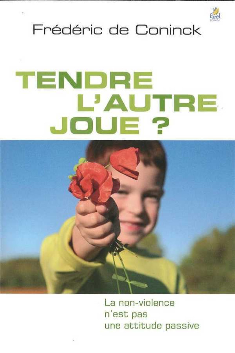 Tendre l’autre joue ? - Frédéric DE CONINCK - FAREL