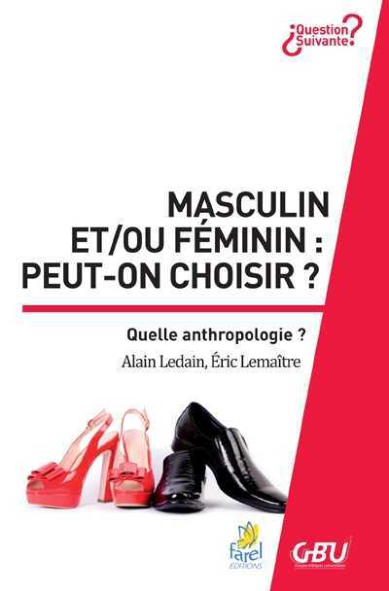 Masculin et/ou feminin : peut-on choisir ? - Alain LEDAIN - FAREL