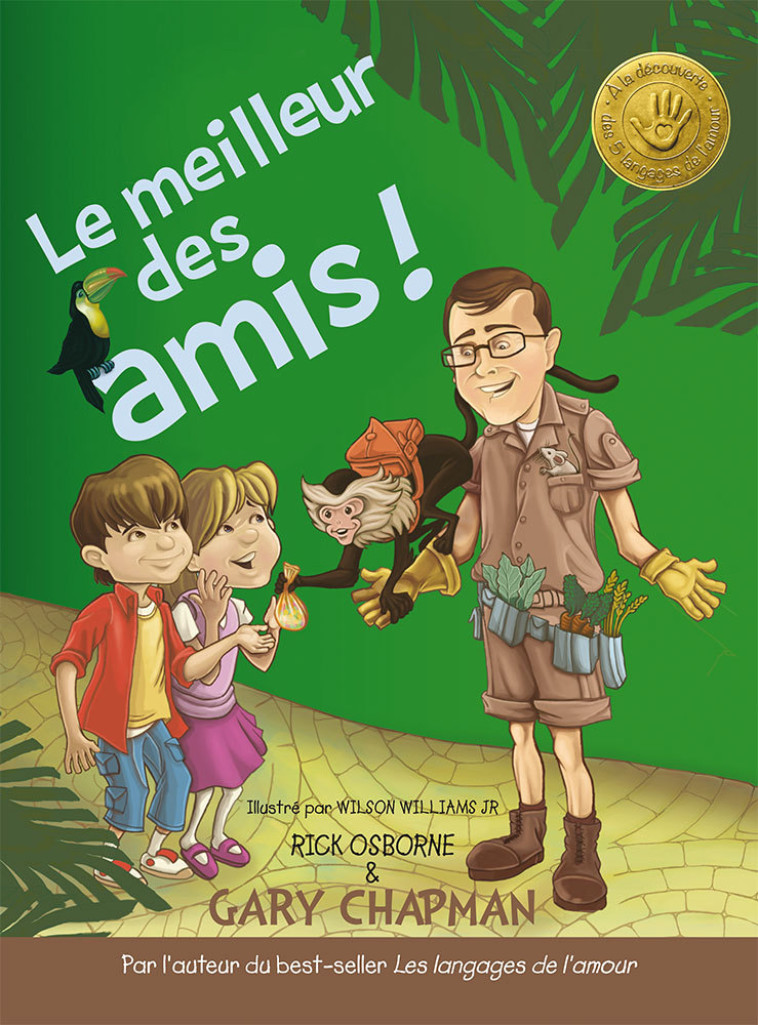 Le meilleur des amisÂ ! - Gary Chapman - FAREL