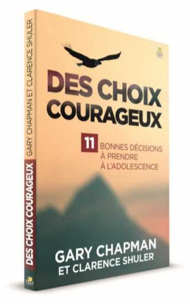 Des choix courageux - Gary Chapman - FAREL