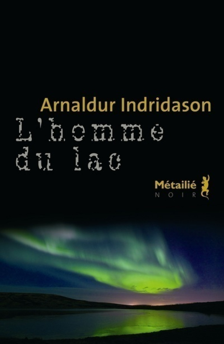 L'homme du lac - Arnaldur Indridason - METAILIE