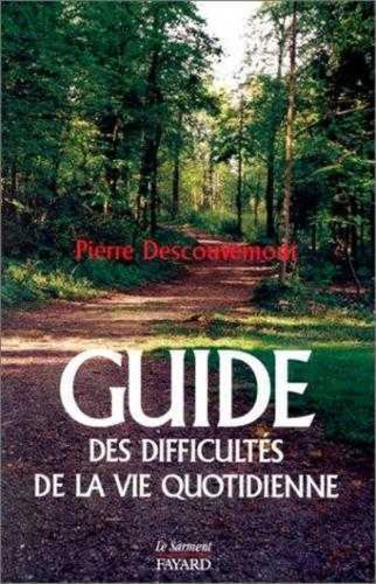 Guide des difficultés de vie quotidienne - Pierre Descouvemont - JUBILE