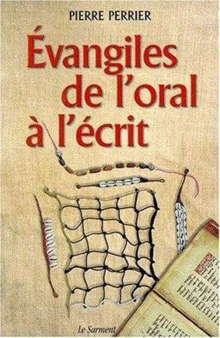 Evangiles de l'oral à l'écrit - tome 1 - Pierre Perrier - JUBILE