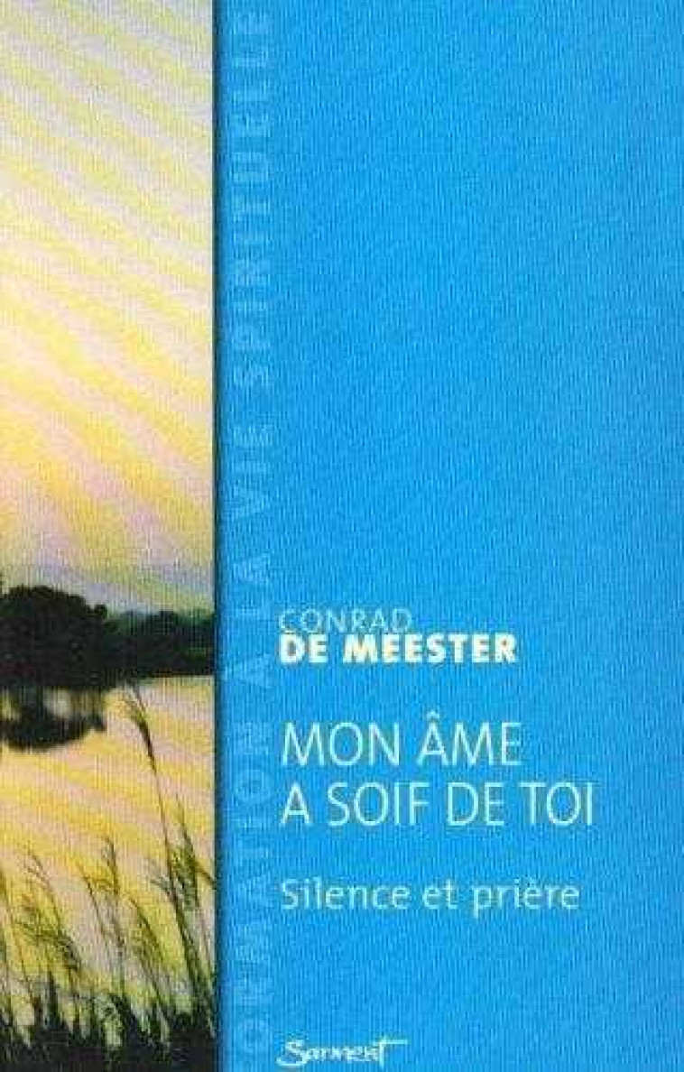 Mon âme a soif de toi - Conrad de Meester - JUBILE