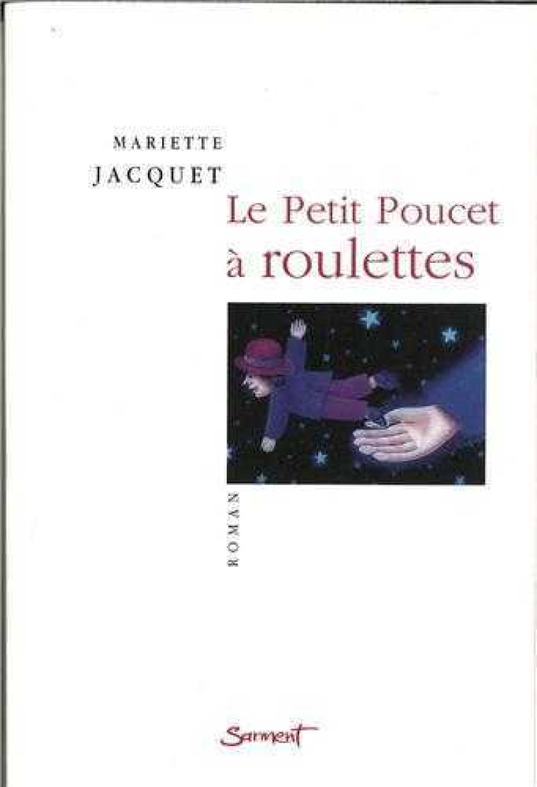 Le Petit Poucet à roulettes - JACQUET M - JUBILE