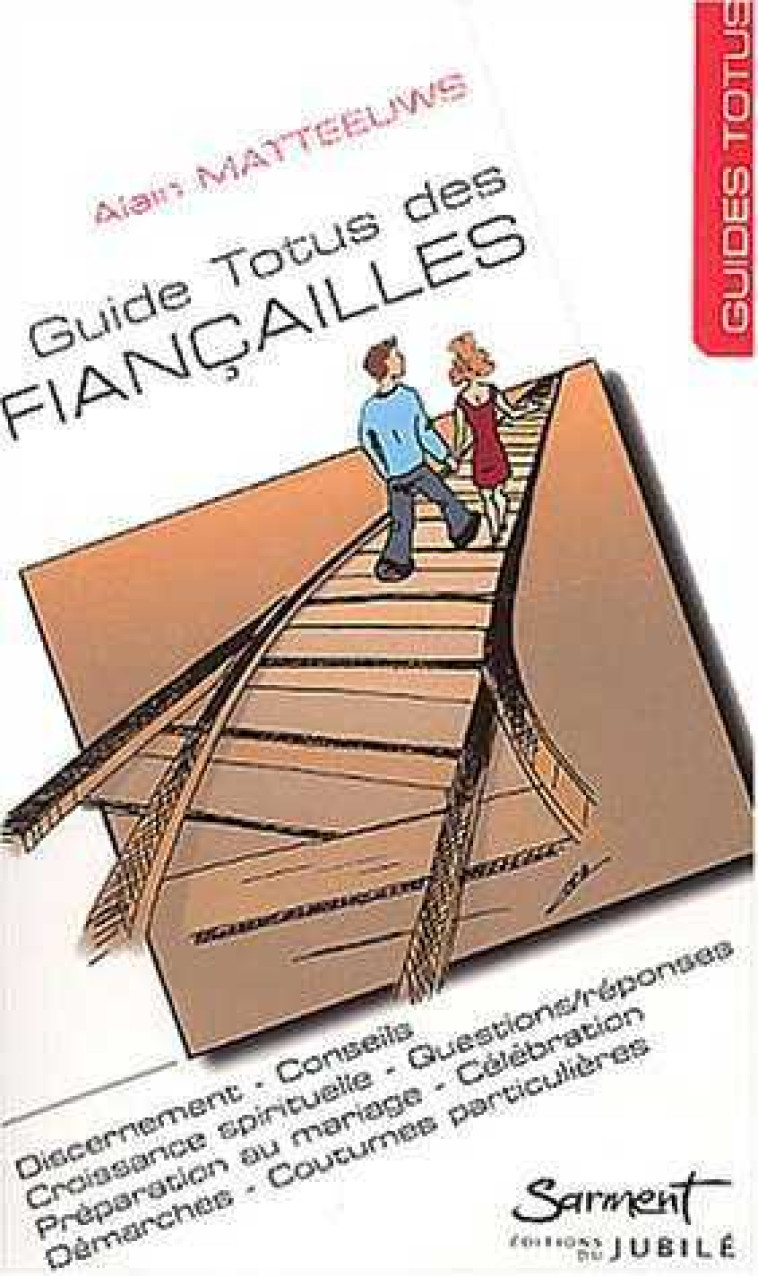 Guide Totus - Des fiançailles - Alain Mattheeuws - JUBILE