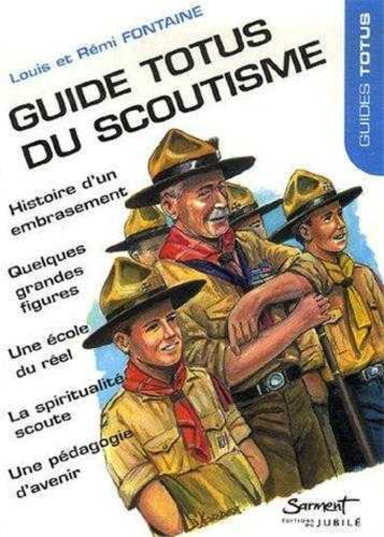 Guide Totus - Du Scoutisme - Louis et Rémi FONTAINE - JUBILE