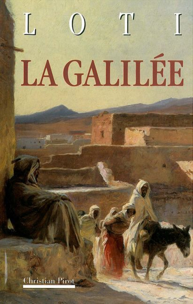 La Galilee - Pierre Loti - SIMARRE