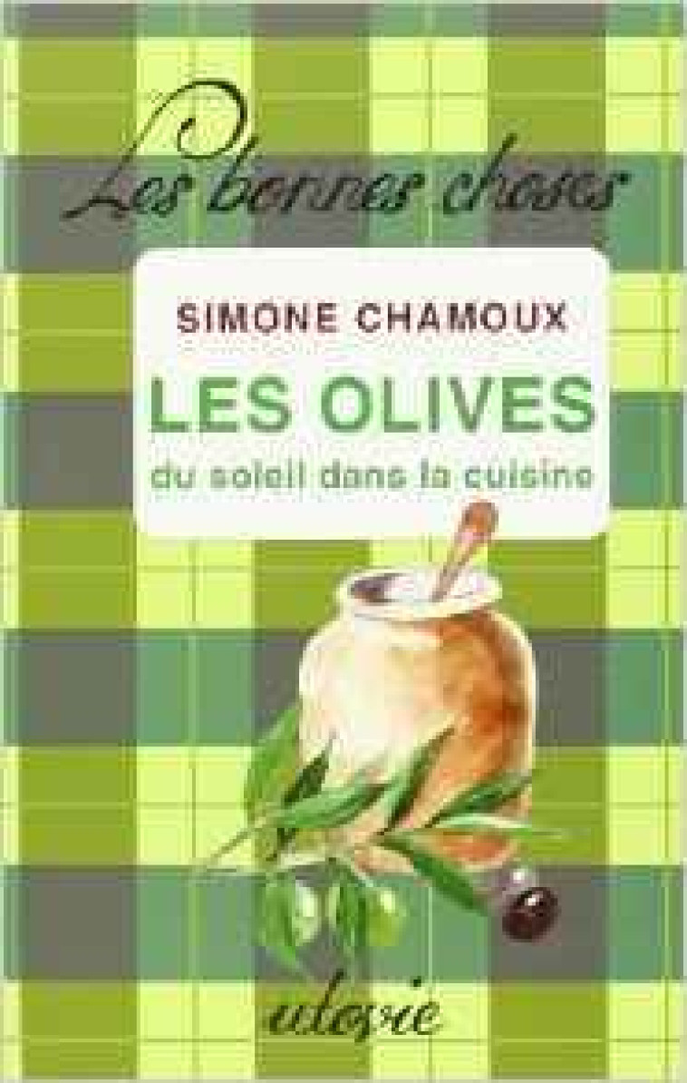 Les olives - Simone Chamoux - UTOVIE